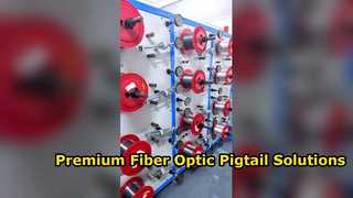 High Quality Single Mode Fiber Optic Pigtail Solutions